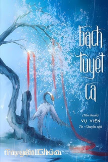 Bạch Tuyết Ca – Vụ Viên