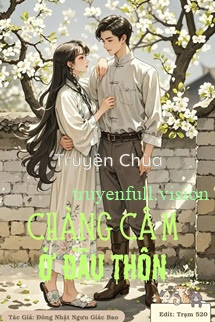 Chàng Câm Ở Đầu Thôn – Đông Nhật Ngưu Giác Bao
