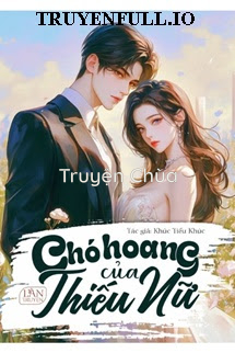 Chó Hoang Của Thiếu Nữ – Khúc Tiểu Khúc