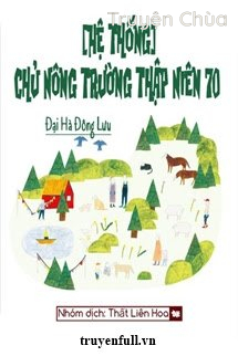 Chủ Nông Trường Thập Niên 70 [Hệ Thống]