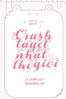 Crush Tuyệt Nhất Thế Giới