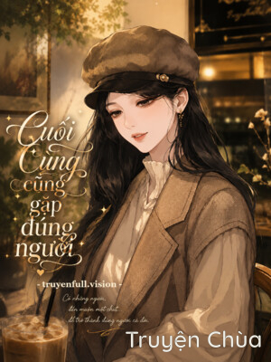 Cuối Cùng Đã Gặp Đúng Người