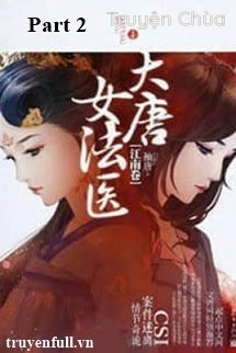 Đại Đường Nữ Pháp Y – Part 2