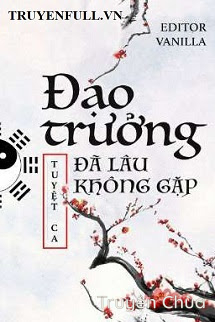 Đạo Trưởng Đã Lâu Không Gặp