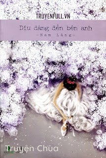 Dịu Dàng Đến Bên Anh