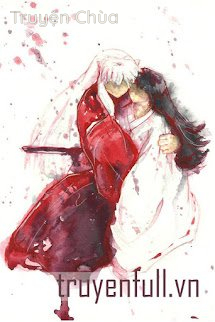 [Đồng Nhân Inuyasha] Vĩnh Hằng Không Tồn Tại