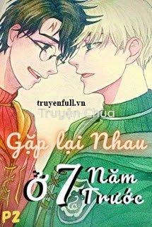 [DraHar] Gặp Lại Nhau Ở 7 Năm Trước (Again) – P2