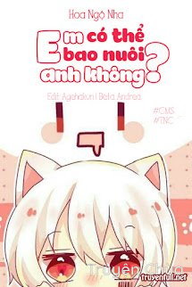 Em Có Thể Bao Nuôi Anh Không?