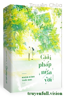 Giải Pháp Nửa Vời – Nhãn Kính Thối Nhi