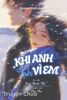 Khi Anh Quay Đầu Vì Em