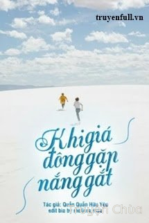 Khi Giá Đông Gặp Nắng Gắt (Quyển 3)