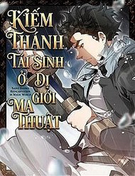 Kiếm Thánh Tái Sinh Ở Dị Giới Ma Thuật