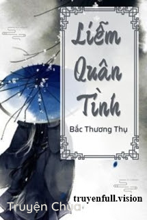Liễm Quân Tình – Bắc Thương Thụ