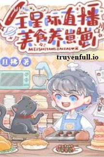 LiveStream Mỹ Thực Trên Toàn Tinh Tế Để Nuôi Bé Con