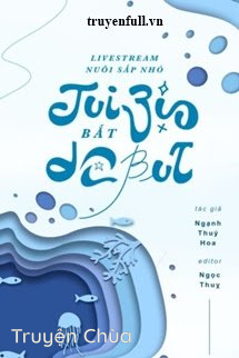 Livestream Nuôi Sắp Nhỏ Tui Bị Bắt Debut