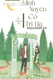 Minh Xuyên Có Tri Hạ