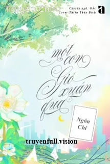 Một Cơn Gió Xuân Qua – Ngôn Chí