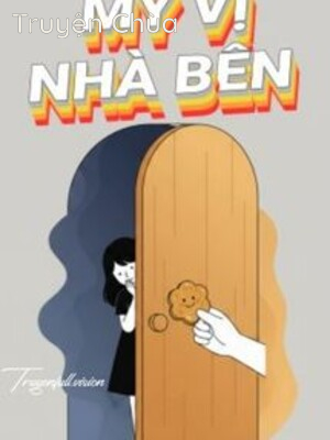 Bìa truyện: Mỹ Vị Nhà Bên – Trĩ Nhiêu Tiểu Bính Càn