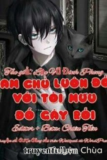 Nam Chính Luôn Đối Với Tôi Mưu Đồ Gây Rối