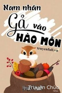 Nam Nhân Gả Vào Hào Môn