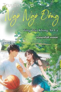 Ngõ Ngô Đồng – Tống Triệt Không Ăn Cá