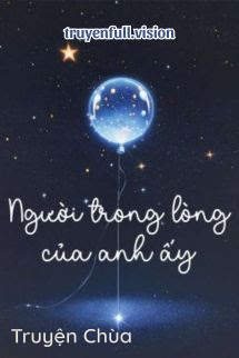 Người Trong Lòng Của Anh Ấy