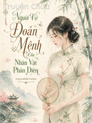 Người Vợ Đoản Mệnh Của Nhân Vật Phản Diện