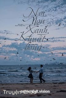 Nơi Non Xanh Khuất Bóng – Kính Trung Thư