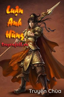 Ôn Nhu Nhất Đao [Luận Anh Hùng]