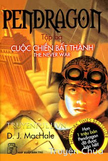 Pendragon 3 – Cuộc Chiến Bất Thành