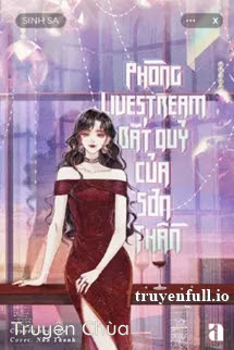 Phòng Livestream Bắt Quỷ Của Sơn Thần