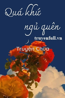 Quá Khứ Ngủ Quên