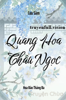 Quang Hoa Châu Ngọc – Cưu Sâm
