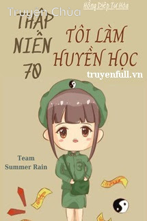 Thập Niên 70 Tôi Làm Mê Tín