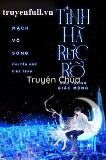 Tinh Hà Rực Rỡ Vào Trong Giấc Mộng