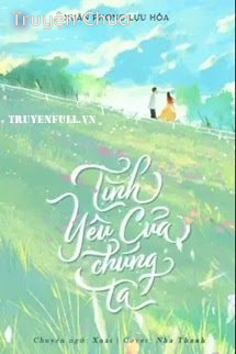 Tình Yêu Của Chúng Ta