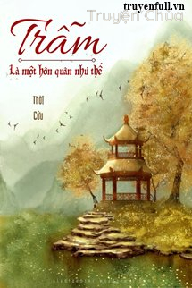Trẫm Là Một Hôn Quân Như Thế