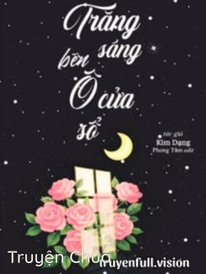 Trăng Sáng Bên Ô Cửa Sổ – Kim Dạng