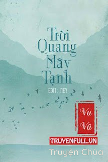 Trời Quang Mây Tạnh (Tễ Thanh)