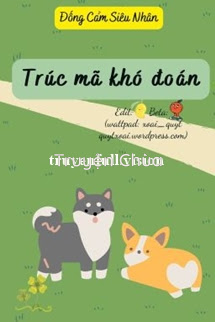 Trúc Mã Khó Đoán – Đống Cảm Siêu Nhân