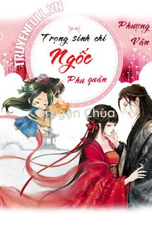 Trùng Sinh Chi Ngốc Phu Quân