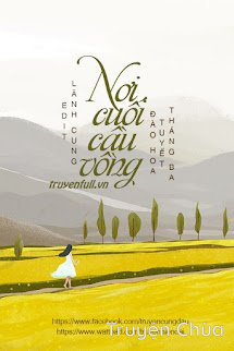 [Truyện Ngắn] Nơi Cuối Cầu Vồng