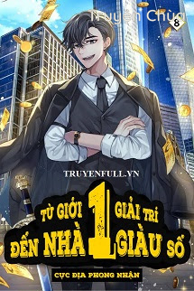 Từ Giới Giải Trí Đến Nhà Giàu Số 1