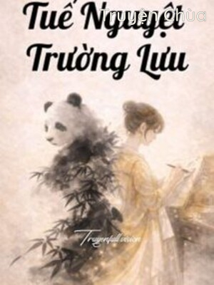 Tuế Nguyệt Trường Lưu – Tô Lâu Lạc