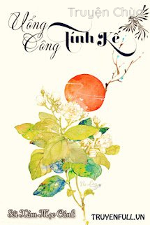 Uổng Công Tính Kế