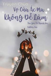 Vợ Của Ác Ma, Không Dễ Làm